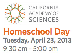 California Academy of Sciences Homeschool Day 2013