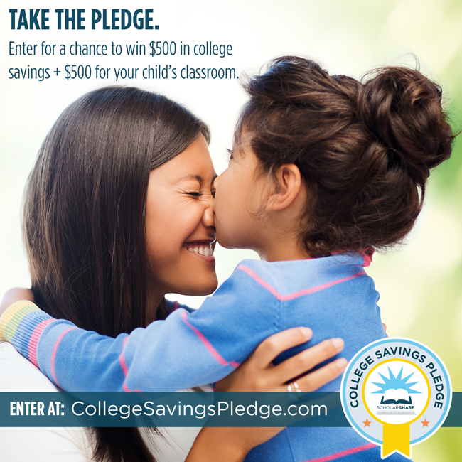 Education | Take the College Savings Pledge for a chance to win $500 for your child's CA 529 plan with ScholarShare and $500 Visa GC for their teacher!