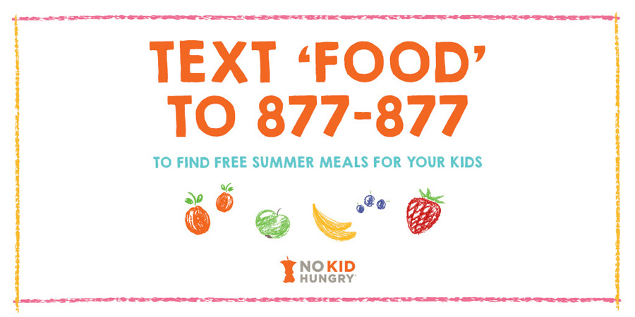 2019 No Kid Hungry Texting Service to Find Free Summer Meals for Kids